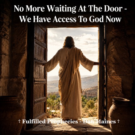 poster No More Waiting At The Door - We Have Access To God Now